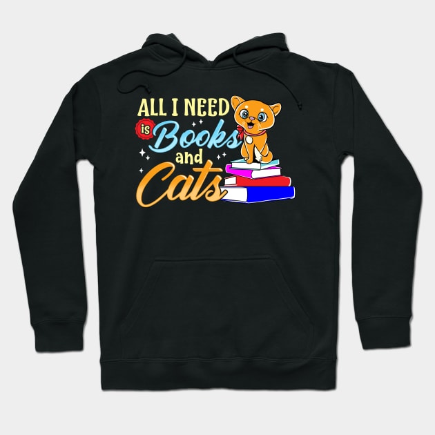 All I Need Is Books And Cats Cute Bookworm Reading Hoodie by theperfectpresents